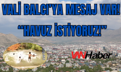 Ercişli Gençlerden Vali Balcı’ya: Havuzda Yüzmek İstiyoruz!