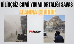 Bilinçsiz Cami Yıkımı Ortalığı Savaş Alanına Çevirdi!