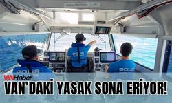 Van’daki Yasak Yarın Sona Eriyor!