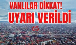 Van’ın 5 ilçesi 58 mahallesine uyarı verildi! 12 Temmuz 2025’e dikkat!