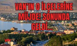 Van’da  6 İlçeye Yatırım Takvimi Açıklandı!