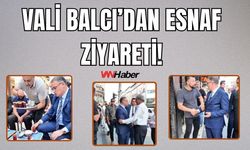 Van Valisi Ozan Balcı, Esnaf Ziyaretinde Vatandaşlarla Buluştu