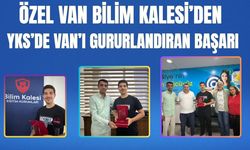 Özel Van Bilim Kalesi’den YKS’de Van’ı Gururlandıran Başarı