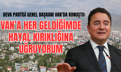DEVA Partisi Genel Başkanı Ali Babacan Van’da Konuştu : Van çok daha iyi yönetilmeyi hak ediyor