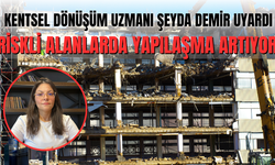 Kentsel Dönüşüm Uzmanı Şeyda Demir Uyardı! Van’da Binalar Yükseliyor, Tehlike Büyüyor!