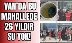 Van’da 26 Yıllık Su Çilesi: Taşıma Su ile Çocuklarımız Hasta Oluyor