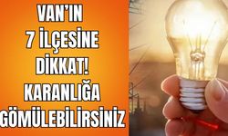 Van’ın 7 İlçesinde Planlı Elektrik Kesintisi Olacak! (24 Temmuz 2025)