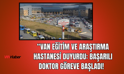 Prof. Dr. Sebahattin Çelik, Van Eğitim ve Araştırma Hastanesi’nde Göreve Başladı