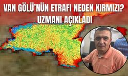 Van Gölü'nün etrafındaki kırmızı çizgiler neyi ifade ediyor? Uzmanı Açıkladı!