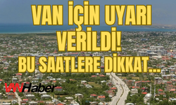 Van’da Kavurucu Sıcaklar Bekleniyor(5 Ağustos 2025)