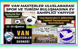 Van Masterler Uluslararası Futbol Turnuvası Düzenliyor