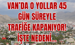 Van'da Altaylı ve Oğuz Caddeleri Baştan Sona Yenileniyor!