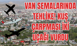 Van Havalimanı’nda Kuş Çarpması Alarmı! İki Yolcu Uçağı İnişte Hasar Aldı