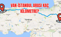 Van ile İstanbul Arası Kaç Kilometre? Uçak, Otobüs ve Özel Araçla Seyahat Süreleri