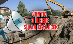 Van’da hangi ilçelerde su kesintisi yapılacak? VASKİ açıkladı!