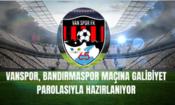 Vanspor, Bandırmaspor Maçına Galibiyet Parolasıyla Hazırlanıyor