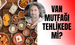 Van Gastronomisi UNESCO’nun Gerisinde Kalıyor