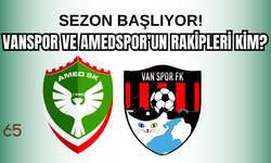 Maç Sezonu Başlıyor! Vanspor ve Amedspor’un Bu Haftaki Rakipleri Kim?