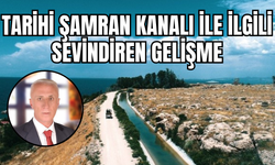 Tarihi Şamran Kanalı ile İlgili Önemli Gelişme