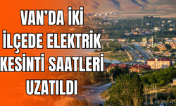 Van’ın Tuşba ve İpekyolu ilçelerinde elektrik kesinti saatleri uzatıldı ( 15 Ağustos 2025)