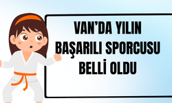 Van’ın Enleri Belli Oldu: "Yılın Spor Ödülü" Işıl Sinem Aydın’ın