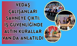VEDAŞ Çalışanları Sahneye Çıktı: İş Güvenliğinde Altın Kurallar Van’da Anlatıldı
