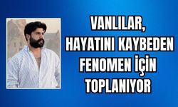Vanlılar hayatını kaybeden fenomen Arda Edeoğlu için toplanacak!
