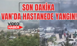Van’da Dursun Odabaş Tıp Merkezi Otoparkında Yangın!