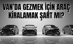 Van’ı Gezmek İsteyenler Dikkat! Araç Kiralamak Gerekli Mi?