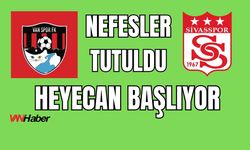 Vanspor-Sivasspor Maçına Saatler Kaldı