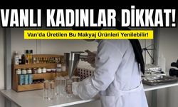 Van’da Yenilebilir Makyaj Malzemeleri Üretildi!