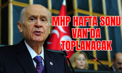 MHP Heyeti Hafta Sonu Van’a Geliyor!