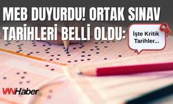 MEB Duyurdu! Ortak Sınav Tarihleri Belli Oldu: İşte Kritik Tarihler...