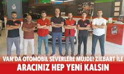 Van’da Otomobil Severlere Müjde! Ziebart ile Aracınız Hep Yeni Kalsın