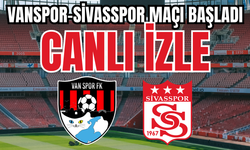 Vanspor-Sivasspor Maçı Başladı! CANLI İZLE