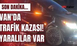 SON DAKİKA: Erciş’te Trafik Kazası Yaralılar Var!