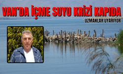 Prof. Dr. Faruk Alaeddinoğlu: Van ve Çevresinde İçme Suyu Krizi Kapıda