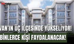 Edremit, İpekyolu ve Başkale’ye Yeni Yurt ve Kur’an Kursu Müjdesi