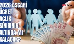 2026 Asgari Ücret Açlık Sınırının Altında mı Kalacak? İşte Konuşulan Rakamlar