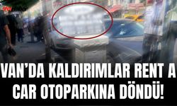 Van’da Rent a Car İşgali Sürüyor