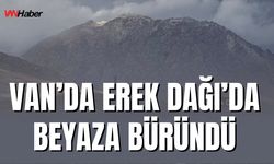 Van’da Erek Dağı’da Beyaza Büründü