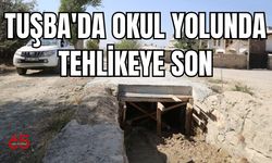 Tuşba'da Okul Yolunda Tehlikeye Son