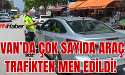 Van'da 158 Araç Trafikten Men Edildi