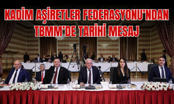 Kadim Aşiretler Federasyonu Başkanı Rasim Aslan’dan TBMM’de Tarihi Mesaj