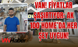 Van’ın Yeni Alışveriş Adresi: AK 100 Home Uygun Fiyatlarla Rakipsiz