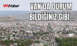 Van’ın Sorunları Çözüm Bekliyor
