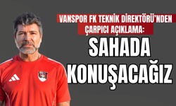 Vanspor FK Teknik Direktörü Hakan Kutlu: Milli Arada Sessiz Çalıştık, Sahada Konuşacağız!