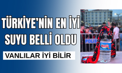 Vanlılar iyi bilir! Türkiye'nin en iyi su markası belli oldu!