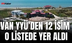 Van YYÜ Akademisyenleri Dünya Etkili Bilim İnsanları Listesinde