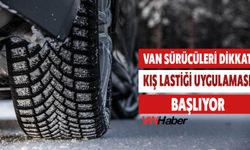Van Sürücüleri Dikkat! Kış Lastiği Uygulaması Başlıyor